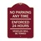Signmission No Parking Anytime Enforced 24 Hours Vehicles Towed Heavy-Gauge Alum Sign, 24" x 18", BU-1824-23769 A-DES-BU-1824-23769 - alternate 1